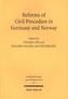 Reforms of Civil Procedure in Germany and Norway