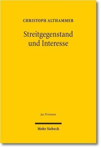 Streitgegenstand und Interesse