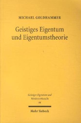 Geistiges Eigentum und Eigentumstheorie
