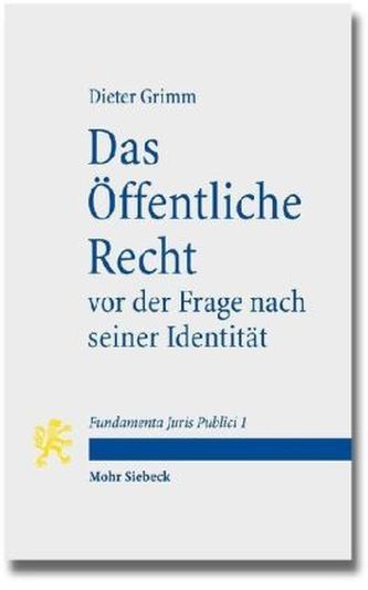 Das Öffentliche Recht vor der Frage nach seiner Identität