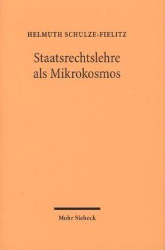 Staatsrechtslehre als Mikrokosmos