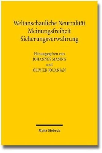 Weltanschauliche Neutralität, Meinungsfreiheit, Sicherungsverwahrung