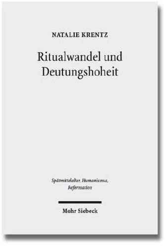 Ritualwandel und Deutungshoheit