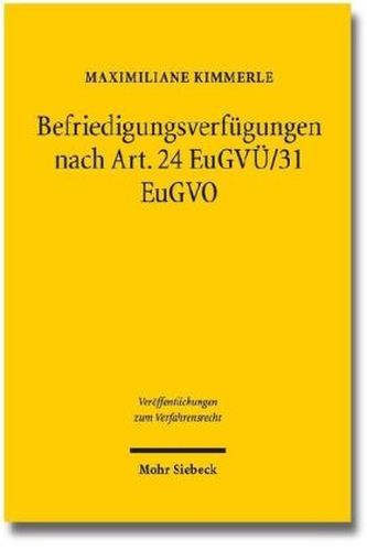 Befriedigungsverfügungen nach Art. 24 EuGVÜ / 31 EuGVO