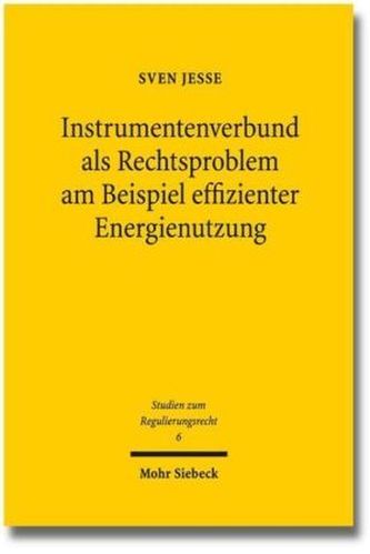 Instrumentenverbund als Rechtsproblem am Beispiel effizienter Energienutzung