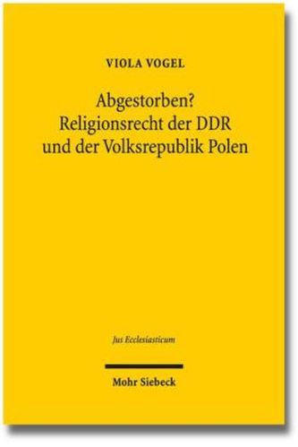 Abgestorben? Religionsrecht der DDR und der Volksrepublik Polen