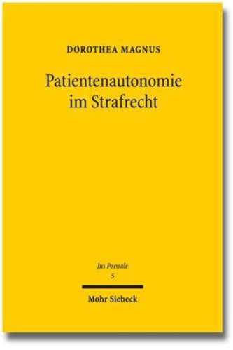 Patientenautonomie im Strafrecht
