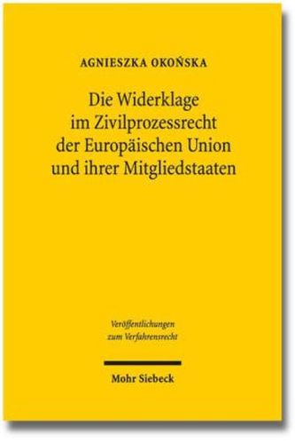 Die Widerklage im Zivilprozessrecht der Europäischen Union und ihrer Mitgliedstaaten
