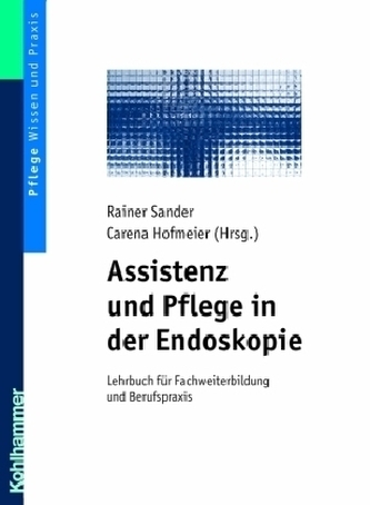 Assistenz und Pflege in der Endoskopie