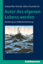 Autor des eigenen Lebens werden