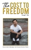 COST TO FREEDOM