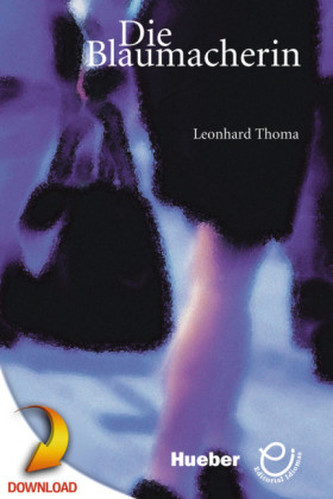 Die Blaumacherin, m. Audio-CD