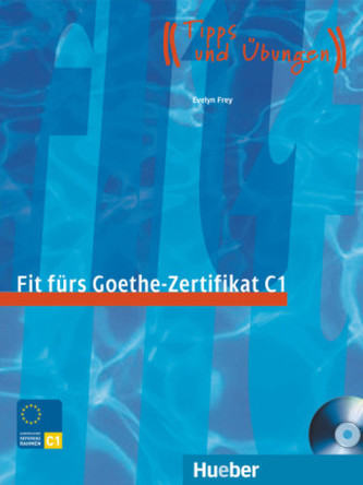 Fit fürs Goethe-Zertifikat: C1 Lehrbuch mit integrierter Audio-CD
