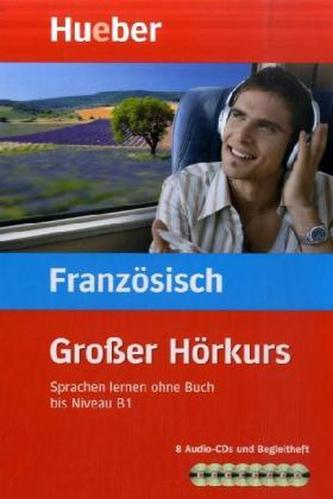 Großer Hörkurs Französisch, 8 Audio-CDs + Begleitheft