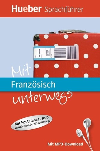 Mit Französisch unterwegs, m. MP3-Download