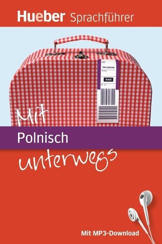 Mit Polnisch unterwegs, m. MP3-Download