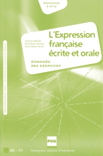 L'Expression française écrite et orale, Corrigés des exercices