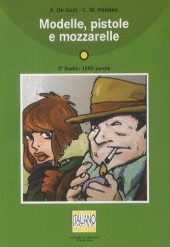 Modelle, pistole e mozzarelle, m. Audio-CD