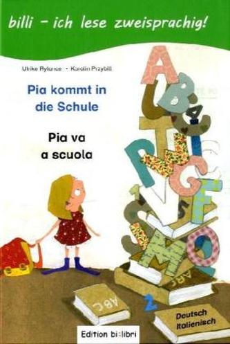 Pia kommt in die Schule, Deutsch-Italienisch. Pia va a scuola