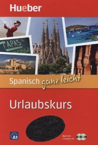 Spanisch ganz leicht - Urlaubskurs, m. 2 Audio-CDs (Limitierte Sonderausgabe)