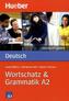 Deutsch Wortschatz & Grammatik A2