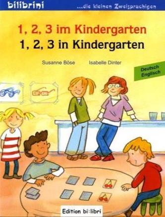 1, 2, 3 im Kindergarten, Deutsch-Englisch. 1, 2, 3 in Kindergarten