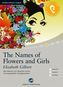 The Names of Flowers and Girls, 1 Audio-CD + Textbuch + 1 CD-ROM