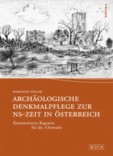Archäologische Denkmalpflege zur NS-Zeit in Österreich