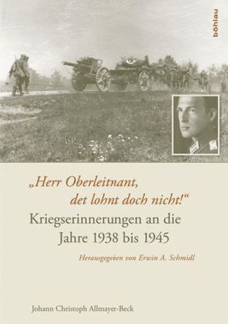 'Herr Oberleitnant, det lohnt doch nicht!'