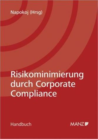 Risikominimierung durch Corporate Compliance (f. Österreich)