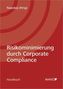 Risikominimierung durch Corporate Compliance (f. Österreich)