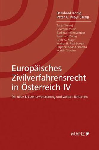 Europäisches Zivilverfahrensrecht in Österreich IV