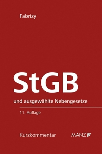 Strafgesetzbuch (StGB) und ausgewählte Nebengesetze, Kurzkommentar (f. Österreich)