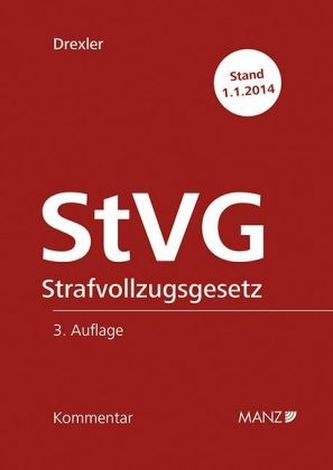 StVG Strafvollzugsgesetz, Kommentar (f. Österreich)
