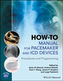 How-to Manual for Pacemaker and ICD Devices