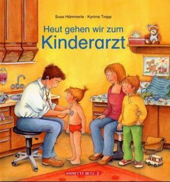 Heut gehen wir zum Kinderarzt