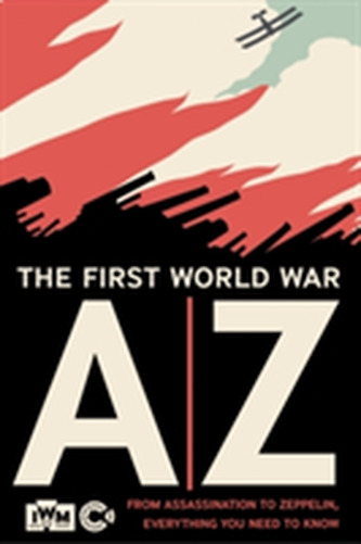 The First World War A-Z