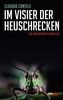 Im Visier der Heuschrecken