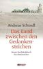 Das Land zwischen den Gedankenstrichen