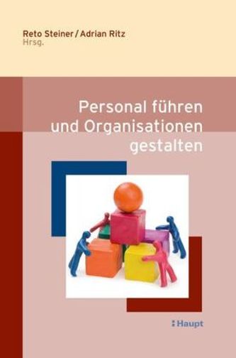 Personal führen und Organisationen gestalten