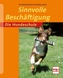 Sinnvolle Beschäftigung