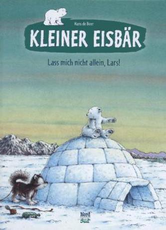 Kleiner Eisbär - Lass mich nicht allein, Lars!
