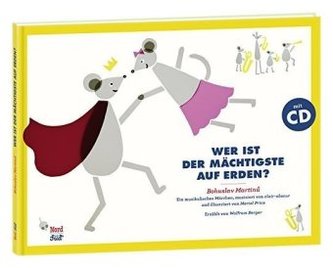 Wer ist der Mächtigste auf Erden?, m. Audio-CD