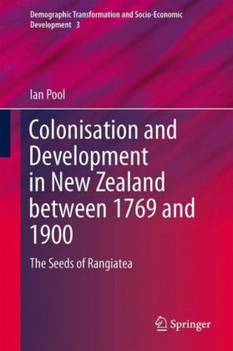 Colonisation and Development in New Zealand between 1769 and 1900