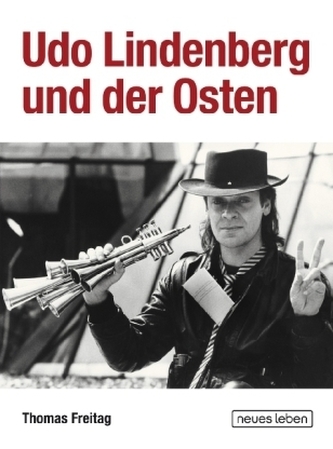 Udo Lindenberg und der Osten
