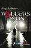 Wellers Zorn