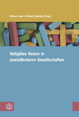 Religiöse Reden in postsäkularen Gesellschaften