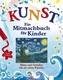 Kunst, Ein Mitmachbuch für Kinder