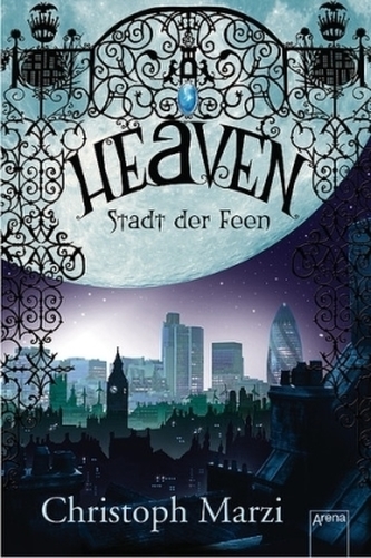 Heaven, Stadt der Feen