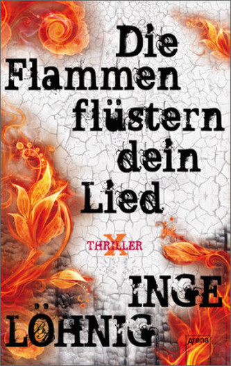 Die Flammen flüstern dein Lied